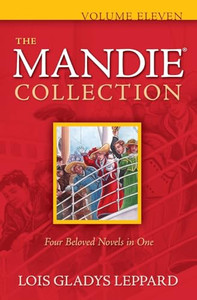 The Mandie Collection, Volume Eleven By Lois Gladys Leppard - Paperback The Mandie Collection, Volume Eleven By Lois Gladys Leppard - Paperback