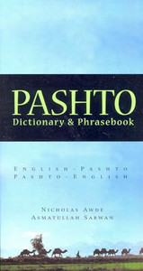 Pashto-English/English-Pashto Dictionary & Phrasebook By Nicholas Awde - Paperback Pashto-English/English-Pashto Dictionary & Phrasebook By Nicholas Awde - Paperback