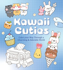 Kawaii Cuties: Color Your Way Through a Charming and Adorable World - More Than 100 Pages to Color! By Editors of Chartwell Books - Paperback Kawaii Cuties: Color Your Way Through a Charming and Adorable World - More Than 100 Pages to Color! By Editors of Chartwell Books - Paperback