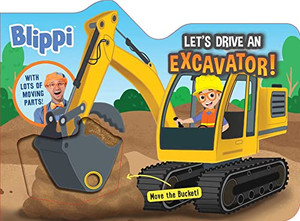 Blippi: Let's Drive an Excavator! By Editors of Studio Fun International - Board Books Blippi: Let's Drive an Excavator! By Editors of Studio Fun International - Board Books