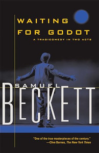 Waiting for Godot: A Tragicomedy in Two Acts By Samuel Beckett - Paperback Waiting for Godot: A Tragicomedy in Two Acts By Samuel Beckett - Paperback