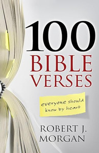100 Bible Verses Everyone Should Know by Heart By Robert J. Morgan - Paperback 100 Bible Verses Everyone Should Know by Heart By Robert J. Morgan - Paperback