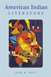 American Indian Literature: An Anthology, Revised Edition By Alan R. Velie - Paperback American Indian Literature: An Anthology, Revised Edition By Alan R. Velie - Paperback
