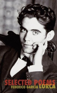 The Selected Poems of Federico Garcia Lorca By Federico Garcia Lorca - Paperback The Selected Poems of Federico Garcia Lorca By Federico Garcia Lorca - Paperback