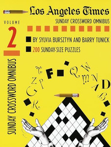Los Angeles Times Sunday Crossword Omnibus, Volume 2 By Sylvia Bursztyn - Paperback Los Angeles Times Sunday Crossword Omnibus, Volume 2 By Sylvia Bursztyn - Paperback