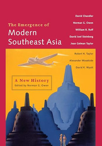 The Emergence of Modern Southeast Asia: A New History By David P. Chandler - Paperback The Emergence of Modern Southeast Asia: A New History By David P. Chandler - Paperback