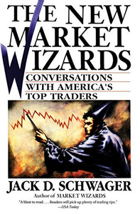 The New Market Wizards: Conversations with America's Top Traders By Jack D. Schwager - Paperback The New Market Wizards: Conversations with America's Top Traders By Jack D. Schwager - Paperback