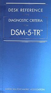 Desk Reference to the Diagnostic Criteria from Dsm-5-Tr(r) By American Psychiatric Association - Paperback Desk Reference to the Diagnostic Criteria from Dsm-5-Tr(r) By American Psychiatric Association - Paperback