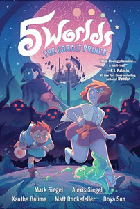 5 Worlds Book 2: The Cobalt Prince: (A Graphic Novel) By Mark Siegel - Paperback 5 Worlds Book 2: The Cobalt Prince: (A Graphic Novel) By Mark Siegel - Paperback