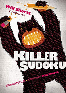 Will Shortz Presents Killer Sudoku: 200 Hard Puzzles By Will Shortz - Paperback Will Shortz Presents Killer Sudoku: 200 Hard Puzzles By Will Shortz - Paperback