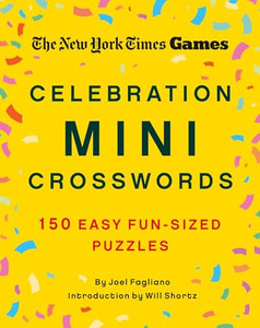 New York Times Games Celebration Mini Crosswords: 150 Easy Fun-Sized Puzzles By New York Times - Paperback New York Times Games Celebration Mini Crosswords: 150 Easy Fun-Sized Puzzles By New York Times - Paperback