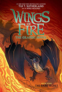Wings of Fire: The Dark Secret: A Graphic Novel (Wings of Fire Graphic Novel #4): Volume 4 By Tui T. Sutherland - Hardcover Wings of Fire: The Dark Secret: A Graphic Novel (Wings of Fire Graphic Novel #4): Volume 4 By Tui T. Sutherland - Hardcover