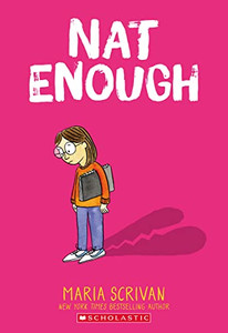 Nat Enough: A Graphic Novel (Nat Enough #1): Volume 1 By Maria Scrivan - Paperback Nat Enough: A Graphic Novel (Nat Enough #1): Volume 1 By Maria Scrivan - Paperback