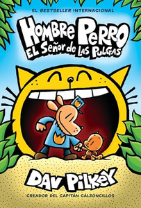 Hombre Perro: El Seor de Las Pulgas (Dog Man: Lord of the Fleas): Volume 5 By Dav Pilkey - Hardcover Hombre Perro: El Seor de Las Pulgas (Dog Man: Lord of the Fleas): Volume 5 By Dav Pilkey - Hardcover