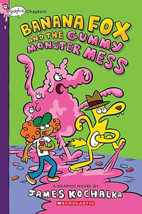 Banana Fox and the Gummy Monster Mess: A Graphix Chapters Book (Banana Fox #3) By James Kochalka - Paperback Banana Fox and the Gummy Monster Mess: A Graphix Chapters Book (Banana Fox #3) By James Kochalka - Paperback
