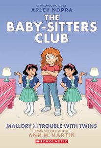 Mallory and the Trouble with Twins: A Graphic Novel (the Baby-Sitters Club #17) By Arley Nopra - Paperback Mallory and the Trouble with Twins: A Graphic Novel (the Baby-Sitters Club #17) By Arley Nopra - Paperback