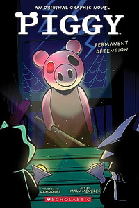 Permanent Detention (Piggy Original Graphic Novel) By Vannotes - Paperback Permanent Detention (Piggy Original Graphic Novel) By Vannotes - Paperback