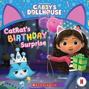 Catrat's Birthday Surprise (Gabby's Dollhouse Storybook) By Pamela Bobowicz - Paperback Catrat's Birthday Surprise (Gabby's Dollhouse Storybook) By Pamela Bobowicz - Paperback