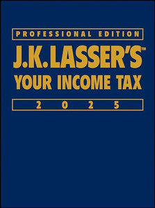J.K. Lasser's Your Income Tax 2025, Professional Edition By J K Lasser Institute - Hardcover J.K. Lasser's Your Income Tax 2025, Professional Edition By J K Lasser Institute - Hardcover