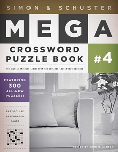 Simon & Schuster Mega Crossword Puzzle Book #4 By John M. Samson - Paperback Simon & Schuster Mega Crossword Puzzle Book #4 By John M. Samson - Paperback
