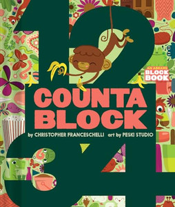 Countablock (an Abrams Block Book) By Christopher Franceschelli - Board Books Countablock (an Abrams Block Book) By Christopher Franceschelli - Board Books