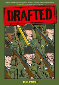 Drafted: An Illustrated Memoir of a Veteran's Service During the War in Vietnam By Rick Parker - Hardcover Drafted: An Illustrated Memoir of a Veteran's Service During the War in Vietnam By Rick Parker - Hardcover