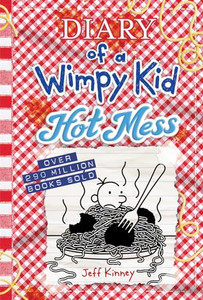 Hot Mess (Diary of a Wimpy Kid Book 19): Volume 19 By Jeff Kinney - Hardcover Hot Mess (Diary of a Wimpy Kid Book 19): Volume 19 By Jeff Kinney - Hardcover