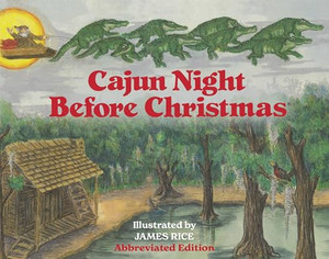 Cajun Night Before Christmas(r) (Abbreviated Board Book) By Trosclair - Board Books Cajun Night Before Christmas(r) (Abbreviated Board Book) By Trosclair - Board Books