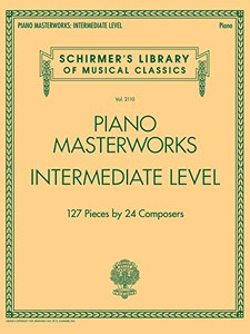 Piano Masterworks - Intermediate Level: Schirmer's Library of Musical Classics Volume 2110 By Hal Leonard Corp - Paperback Piano Masterworks - Intermediate Level: Schirmer's Library of Musical Classics Volume 2110 By Hal Leonard Corp - Paperback