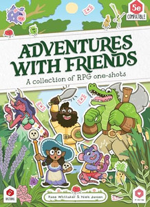 Adventures with Friends: A Collection of RPG One-Shots By Rose Whittaker - Hardcover Adventures with Friends: A Collection of RPG One-Shots By Rose Whittaker - Hardcover