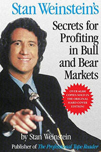 Stan Weinstein's Secrets for Profiting in Bull and Bear Markets By Stan Weinstein - Paperback Stan Weinstein's Secrets for Profiting in Bull and Bear Markets By Stan Weinstein - Paperback