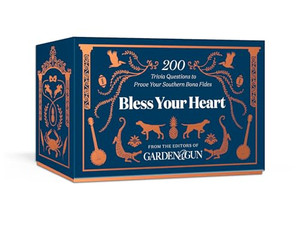 Bless Your Heart: 200 Trivia Questions to Prove Your Southern Know-How By Editors of Garden &. Gun - Board Games Bless Your Heart: 200 Trivia Questions to Prove Your Southern Know-How By Editors of Garden &. Gun - Board Games
