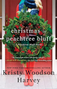 Christmas in Peachtree Bluff By Kristy Woodson Harvey - Paperback Christmas in Peachtree Bluff By Kristy Woodson Harvey - Paperback