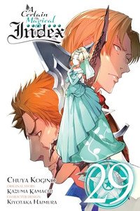 A Certain Magical Index, Vol. 29 (Manga): Volume 29 By Kazuma Kamachi - Paperback A Certain Magical Index, Vol. 29 (Manga): Volume 29 By Kazuma Kamachi - Paperback