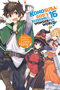 Konosuba: God's Blessing on This Wonderful World!, Vol. 16 (Light Novel): Volume 16 By Natsume Akatsuki - Paperback Konosuba: God's Blessing on This Wonderful World!, Vol. 16 (Light Novel): Volume 16 By Natsume Akatsuki - Paperback