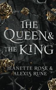 The Queen & The King: A Hades & Persephone Retelling By Alexis Rune - Paperback The Queen & The King: A Hades & Persephone Retelling By Alexis Rune - Paperback