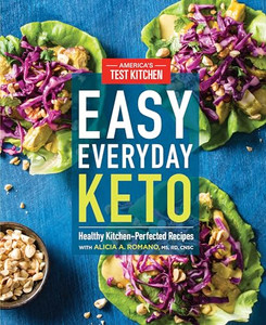 Easy Everyday Keto: Healthy Kitchen-Perfected Recipes By America's Test Kitchen - Paperback Easy Everyday Keto: Healthy Kitchen-Perfected Recipes By America's Test Kitchen - Paperback