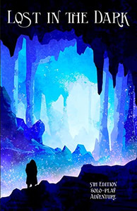 Lost in the Dark: A Solo 5th Edition Adventure that requires no DM! By Mia Johnson - Paperback Lost in the Dark: A Solo 5th Edition Adventure that requires no DM! By Mia Johnson - Paperback