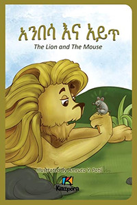 Anbesa'Na Ayit - The Lion and the Mouse - Amharic Children's Book By Kiazpora - Paperback Anbesa'Na Ayit - The Lion and the Mouse - Amharic Children's Book By Kiazpora - Paperback