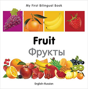 My First Bilingual Book-Fruit (English-Russian) By Milet Publishing - Board Books My First Bilingual Book-Fruit (English-Russian) By Milet Publishing - Board Books