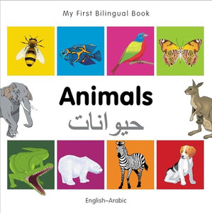My First Bilingual Book-Animals (English-Arabic) By Milet Publishing - Board Books My First Bilingual Book-Animals (English-Arabic) By Milet Publishing - Board Books