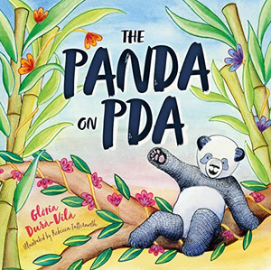 The Panda on PDA: A Children's Introduction to Pathological Demand Avoidance By Glria Dur-Vil - Hardcover The Panda on PDA: A Children's Introduction to Pathological Demand Avoidance By Glria Dur-Vil - Hardcover