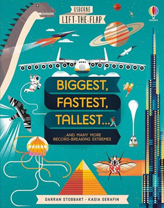 Lift-The-Flap Biggest, Fastest, Tallest... By Darran Stobbart - Board Books Lift-The-Flap Biggest, Fastest, Tallest... By Darran Stobbart - Board Books