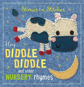 Hey Diddle Diddle and Other Nursery Rhymes By Make Believe Ideas - Board Books Hey Diddle Diddle and Other Nursery Rhymes By Make Believe Ideas - Board Books