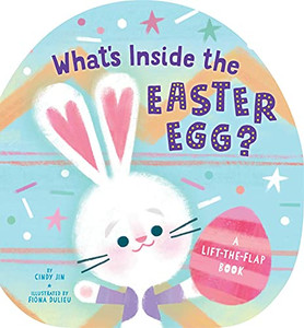 What's Inside the Easter Egg?: A Lift-The-Flap Book By Cindy Jin - Board Books What's Inside the Easter Egg?: A Lift-The-Flap Book By Cindy Jin - Board Books