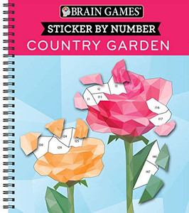 Brain Games - Sticker by Number: Country Garden By Publications International Ltd - Spiral Brain Games - Sticker by Number: Country Garden By Publications International Ltd - Spiral