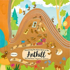 Discovering the Active World of the Anthill By Petra Bartikova - Hardcover Discovering the Active World of the Anthill By Petra Bartikova - Hardcover