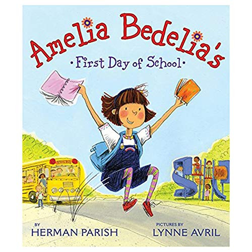 Amelia Bedelia's First Day of School By Herman Parish - Paperback