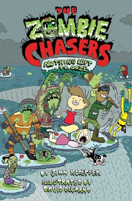 The Zombie Chasers #5: Nothing Left to Ooze By John Kloepfer - Paperback
