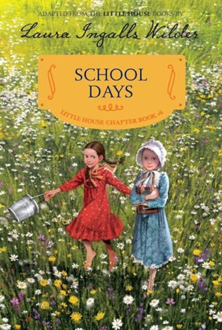 School Days: Reillustrated Edition By Laura Ingalls Wilder - Paperback